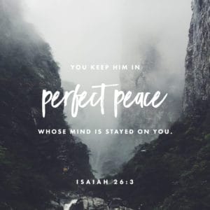 Image of promise You keep him in perfect peace whose mind is stayed on you Isaiah 26:23.
