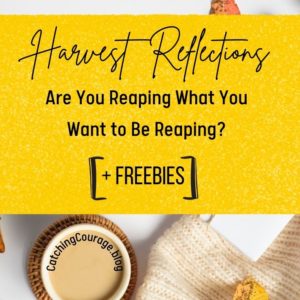 Are you reaping what you want to be reaping?