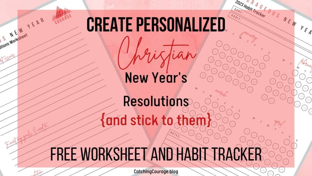 Free downloadable Christian Resolutions worksheet and habit tracker!