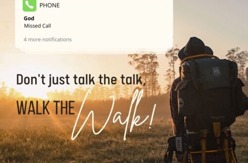Don't just talk the talk, walk the walk!