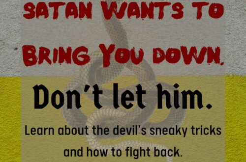Facebook post image for post that says "Satan wants to bring you down. Don't let him. Learn about the devil's sneaky tricks and how to fight them."