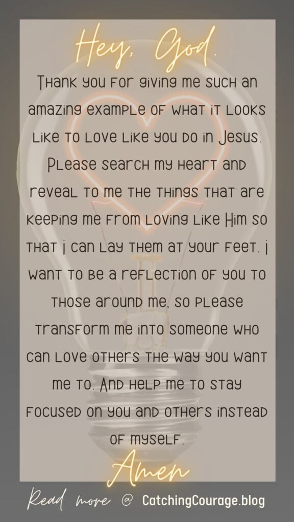 A prayer to love like Jesus.