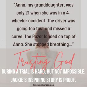 Trusting God during hard times is hard, but it isn't impossible. Jackie's inspiring story is proof.
