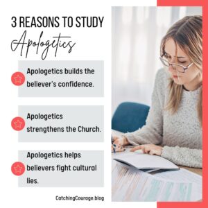 3 Reasons to Study Apologetics